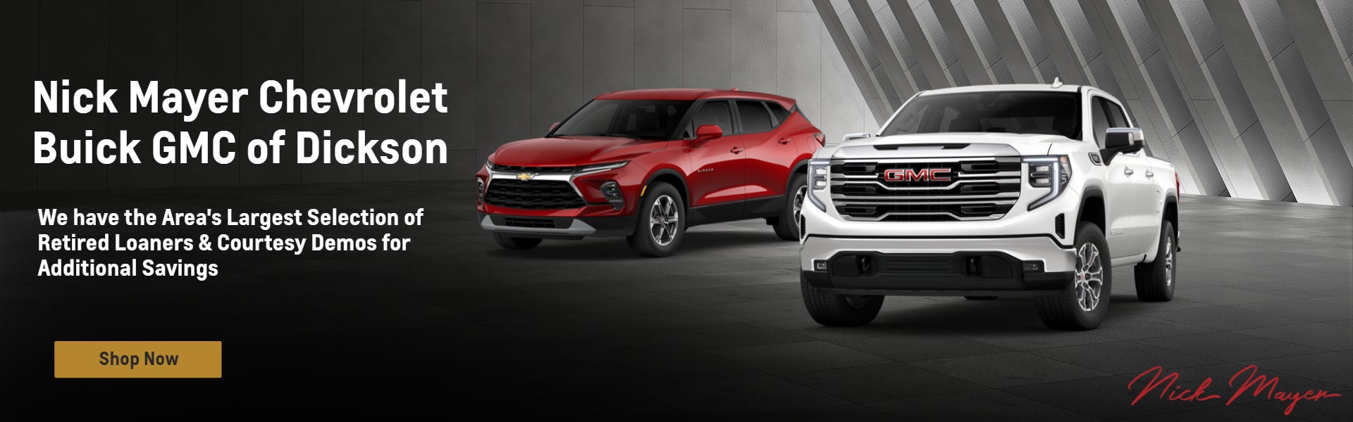 Nick Mayer Chevy Buick GMC - Retired Loaner Specials 